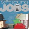 Jobs: Soft Sounds