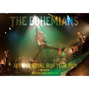 AUTUMN ROYAL BUM TOUR 2014 ～僕の復活～ 2014.11.03 at TOKYO KINEMA CLUB [DVD]