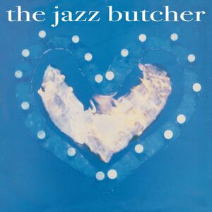 Vinyl Record Brands The Jazz Butcher - Condition Blue (RSD 2020) Vinyl Album