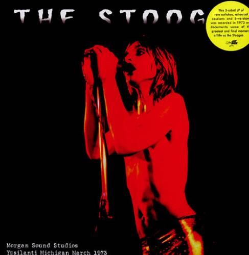 The Stooges Morgan Sound Studios - Ypsilanti Michigan March 1973 2005 UK 2-LP vinyl set GET146