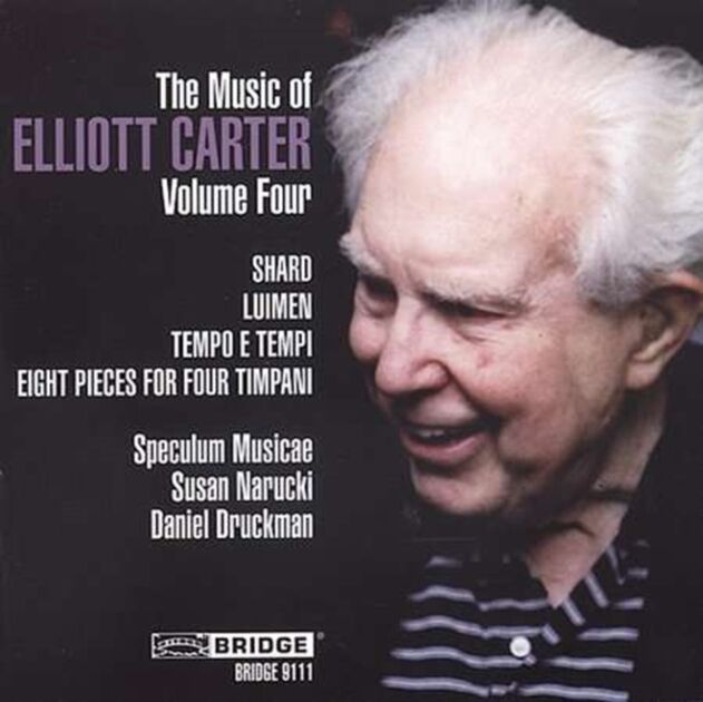 Music Of Elliott Carter, The - Volume 4 (Speculum Musicae)