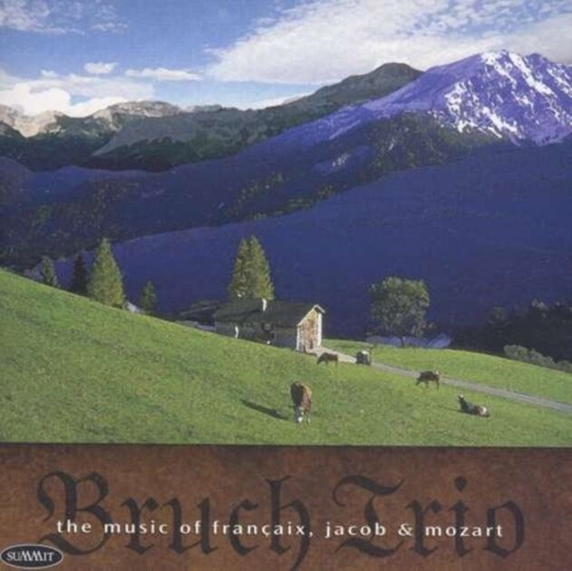 Music Of Francaix, Jacob And Mozart (Bruch Trio)