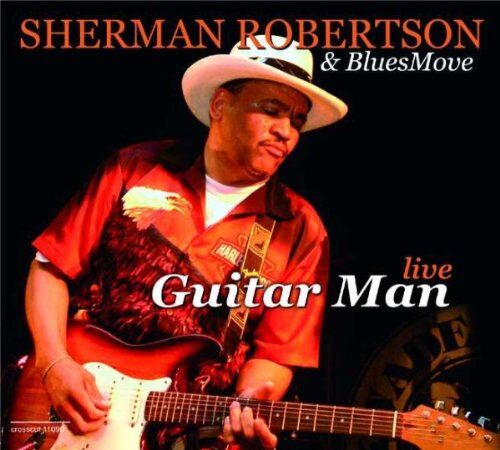 Robertson, Sherman & Bluesmove - Guitar Man Live - Preis vom 23.02.2022 05:58:24 h