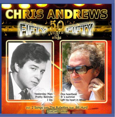 Chris Andrews - Fifty Fifty - 50 Years On Stage - Preis vom 23.02.2022 05:58:24 h