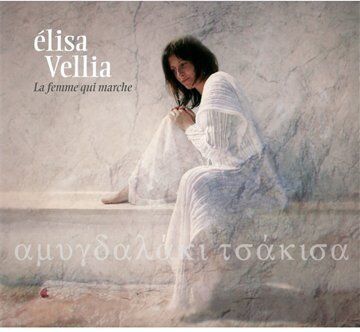 Elisa Vellia - La Femme Qui Marche - Preis vom 23.02.2022 05:58:24 h