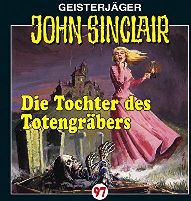 Jason Dark - John Sinclair-Folge 97: Die Tochter des Totengräbers - Preis vom 23.02.2022 05:58:24 h