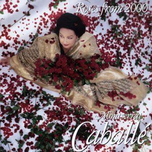 Montserrat Caballé - Roses from 2000 - Preis vom 23.02.2022 05:58:24 h