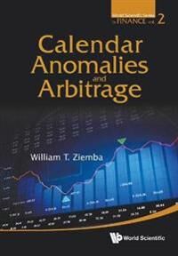 Ziemba, William T Calendar Anomalies And Arbitrage Nidottu