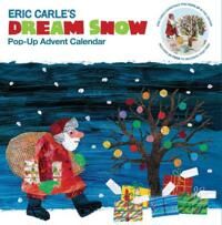 Carle, Eric Eric Carle's Dream Snow Pop-Up Advent Calendar Muu