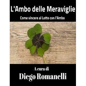 L'Ambo delle Meraviglie: come vincere al Lotto con l'ambo