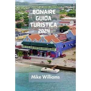 BONAIRE GUIDA TURISTICA 2024