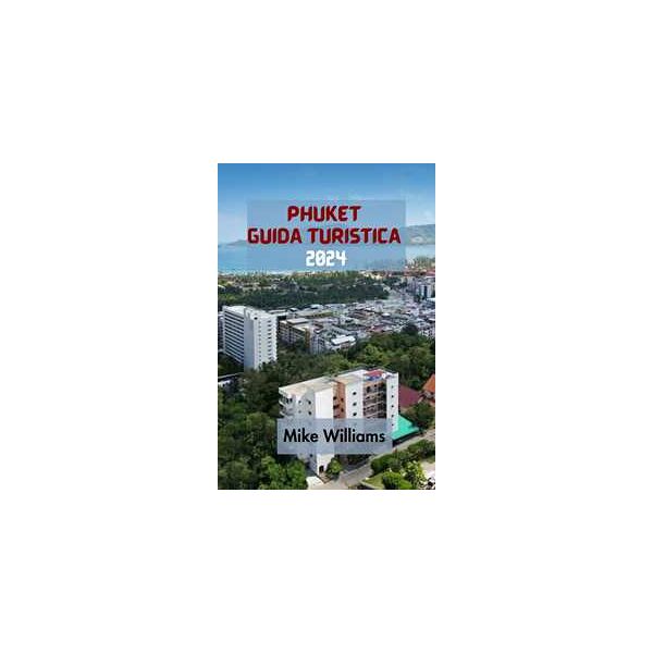 phuket guida turistica 2024