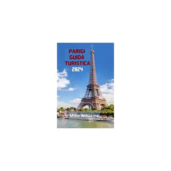 parigi guida turistica 2024