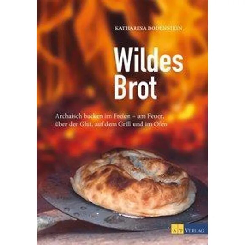 AT VERLAG Wildes Brot