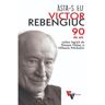 Vremea Asta-s eu Victor Rebengiuc