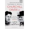 Humanitas S.A. Churchill si Orwell. Lupta pentru libertate
