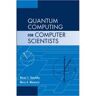 Quantum Computing for Computer Scientists - Noson S. Yanofsky, Mirco A. Mannucci