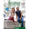 Mein Leben in Deutschland der Orientierungskurs Kursbuch Basiswissen Politik, Geschichte, Gesellschaft A2-B1 - Isabel Buchwald-Wargenau