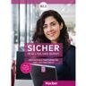 Sicher in Alltag und Beruf! B2. 2 Kursbuch + Arbeitsbuch - Susanne Schwalb