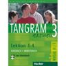 Tangram aktuell 3 Lektion 1–4 Kursbuch + Arbeitsbuch mit Audio-CD zum Arbeitsbuch - Rosa-Maria Dallapiazza