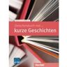 Zwischendurch mal... kurze Geschichten Kopiervorlagen A2- B2 - Rainer E. Wicke