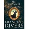 Mai pretioasa decat aurul - Francine Rivers