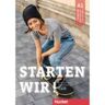 Starten wir! A1 Kursbuch mit Audios online - Rolf Bruseke