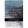 The Mountains and Waters Sutra - Shohaku Okumura, Issho Fujita