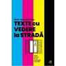 Texte cu vedere la strada - Mihai-Alexandru Plesu