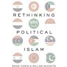 Rethinking Political Islam - William McCants, Shadi Hamid