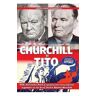Churchill si Tito - Christopher Catherwood