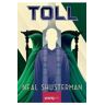 Toll. Seria Arcul Secerii Vol.3 - Neal Shusterman