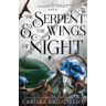 The Serpent and The Wings of Night. Crowns of Nyaxia #1 - Carissa Broadbent