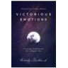 Victorious Emotions: Creating a Framework for a Happier You - Wendy Backlund