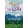 Acest loc minunat - Barbara O'Neal