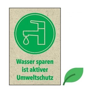 Hinweisschild Wasser sparen ist aktiver Umweltschutz,KRO,Graspapier,200x300mm