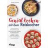 Riva Genial kochen mit dem Reiskocher