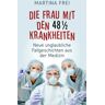 Eichborn Die Frau mit den 48 1/2 Krankheiten