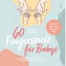 Kampenwand 60 Fingerspiele für Babys