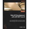 Packt Publishing Web API Development with ASP.NET Core 8