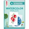 Frech Schnelles Wissen in 30 Minuten - Watercolor malen