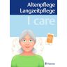 Thieme I care – Altenpflege Langzeitpflege
