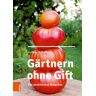 Böhlau Verlag Gärtnern ohne Gift