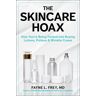 Simon + Schuster LLC The Skincare Hoax