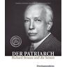 Gabriele Strauss - Der Patriarch. Richard Strauss und die Seinen. - Preis vom h