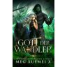 Meg Xuemei X - Gott der Wandler - Preis vom h