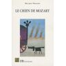 Trogoff Maurice - Le chien de Mozart : [nouvelles] - Preis vom 13.05.2024 04:51:39 h