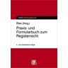 Peter Ries - Praxis- und Formularbuch zum Registerrecht (RWS-Formularbuch) - Preis vom h