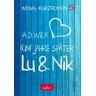 A.D. WiLK - Lu & Nik. Fünf Jahre später (WDWG) - Preis vom 19.05.2024 04:53:53 h