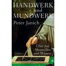 Peter Janich - Handwerk und Mundwerk: Über das Herstellen von Wissen - Preis vom 16.05.2024 04:53:48 h